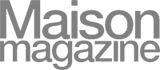 Maison Magazine